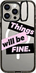 Funda Impact con anillo de soporte y MagSafe para el iPhone 15 Pro Max - Things will be Fine​​ 